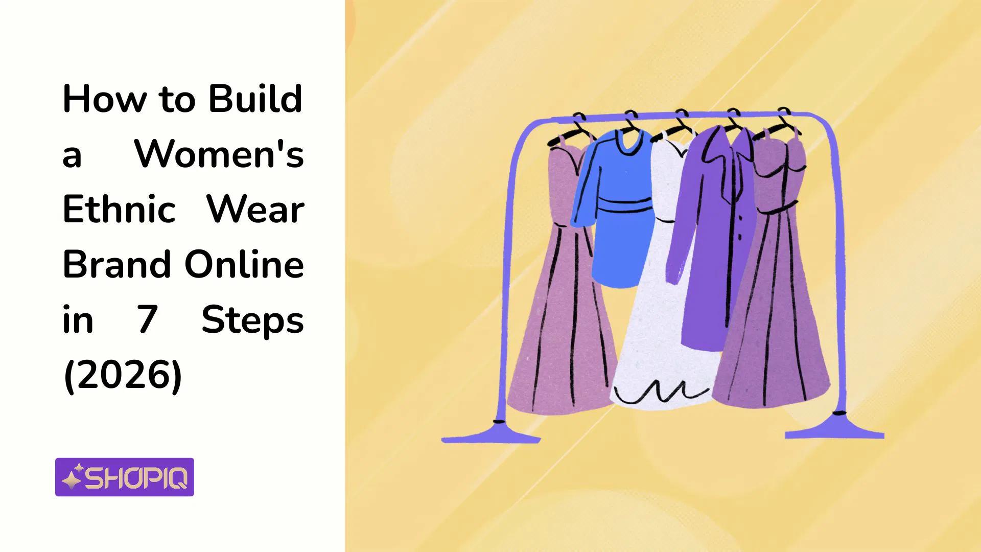 How to Build a Women's Ethnic Wear Brand Online